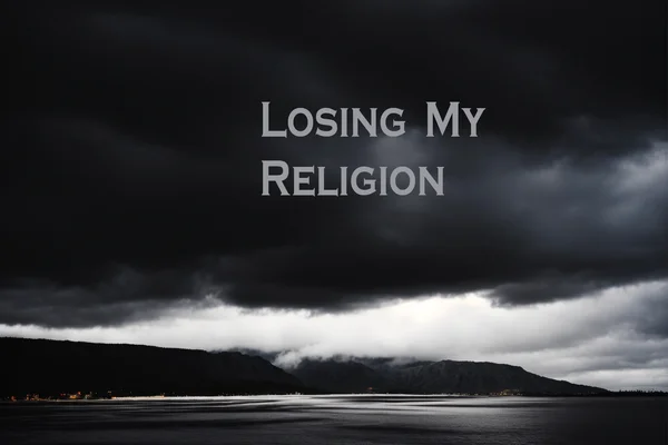 Losing My Religion