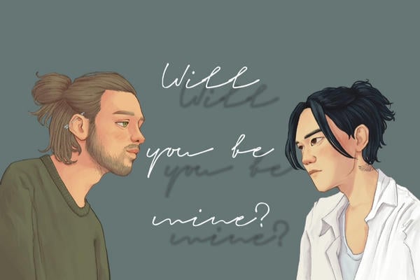 Will you be mine?