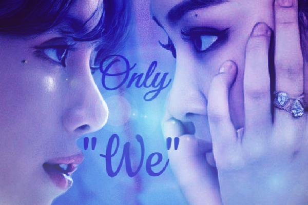Only “We”