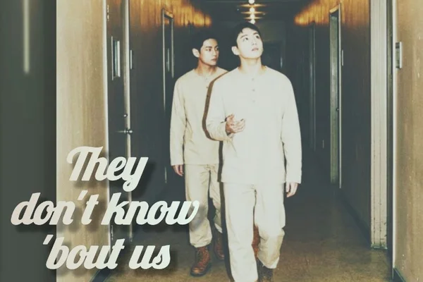 They don't know 'bout us /(Они ничего не знают о нас)