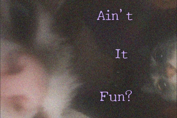 Ain't It Fun?