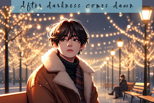Аfter darkness comes dawn