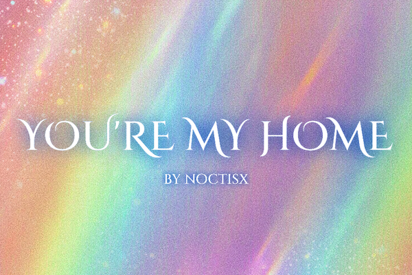 You're My Home | Ты — мой дом