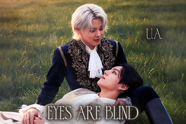Eyes are blind