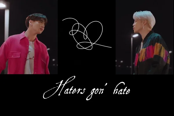 Haters gon' hate