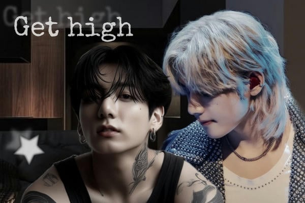 Get high