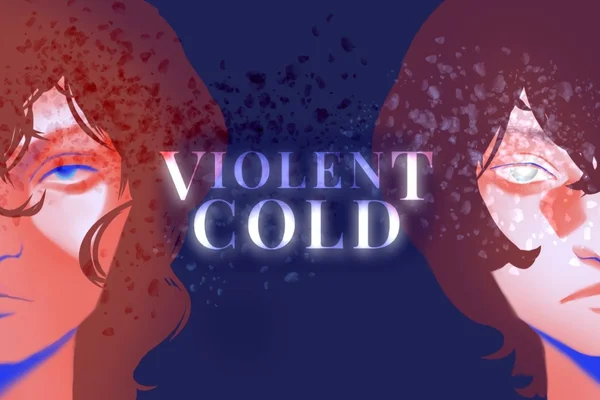 Violent cold