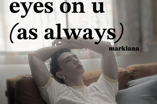 eyes on u (as always)