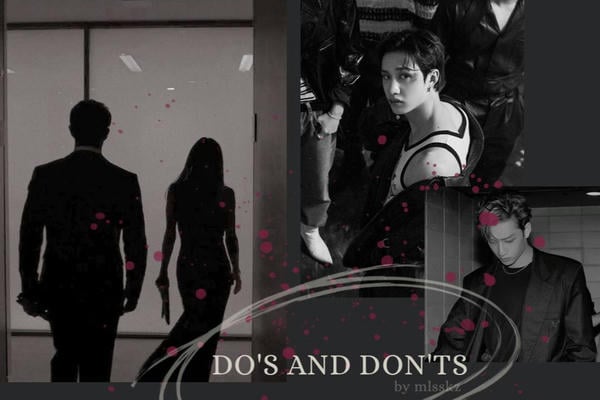 Do’s and Don’ts