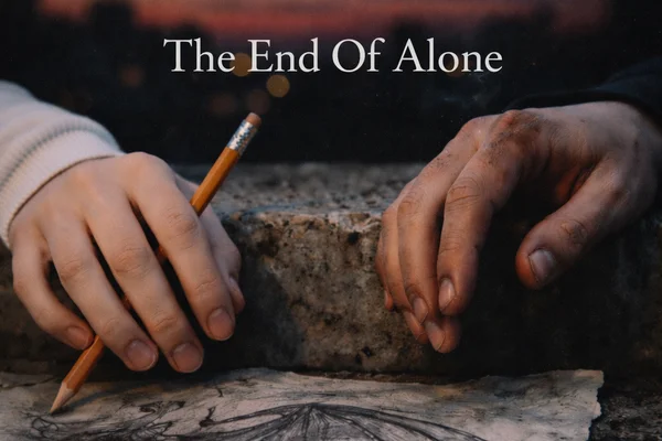 The end of Alone